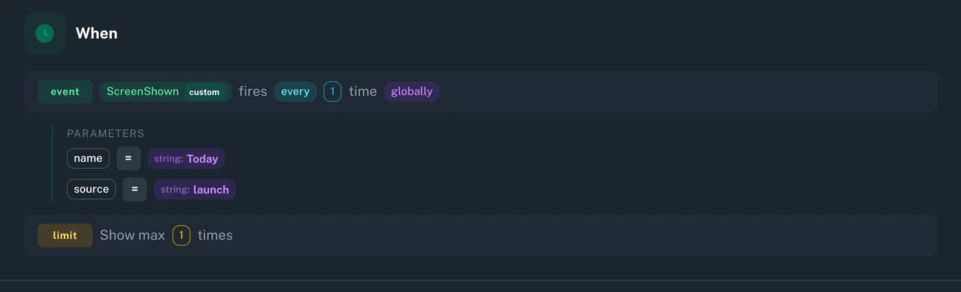 The When step in Amply: the ScreenShown trigger filtered to the Today screen opened from launch, shown at most once